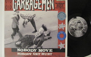 Garbagemen Nobody Move Nobody Get Hurt LP
