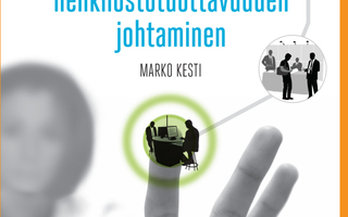 Marko Kesti: Strateginen henkilöstötuottavuuden johtaminen