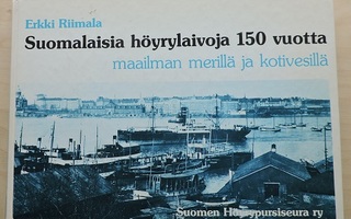 Erkki Riimala: Suomalaisia höyrylaivoja 150 vuotta