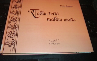 Paulo Rusava - Telkin teitä, malkin maita (Sis.postikulut)