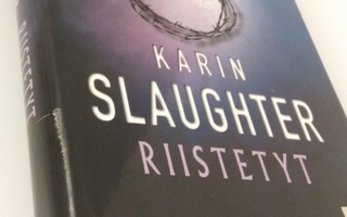 Karin Slaughter: Riistetyt