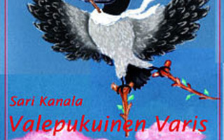 VALEPUKUINEN VARIS (Lorukirja) : Sari Kanala HYVÄ++