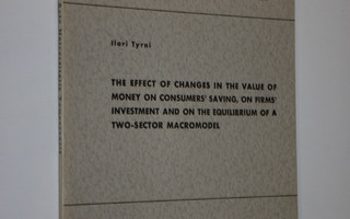 Ilari Tyrni : The effect of changes in the value of money...