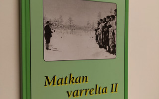 Heikki Eronen : Matkan varrelta II - [Lapsuuteni sota-aik...