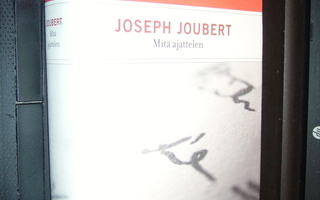 Joseph Joubert : Mitä ajattelen ( 1 p. 2007 ) EIPK !