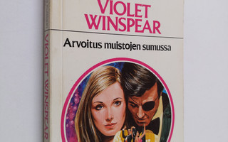 Violet Winspear : Arvoitus muistojen sumussa