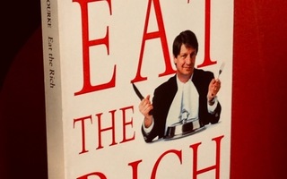 EAT the RICH A Treatise on Economics P.J. O’Rourke UUSI-