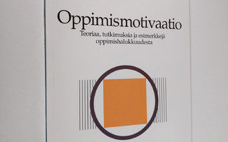 Matti Peltonen : Oppimismotivaatio : teoriaa, tutkimuksia...