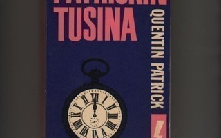 Patrick, Quentin: Patrickin tusina, Gummerus 1962, nid., K3