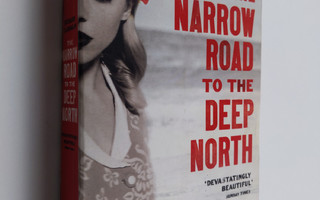 Richard Flanagan : The narrow road to the deep north