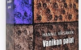 Hannu Väisänen: VANIKAN PALAT. Nid. 2004 Otava Seven