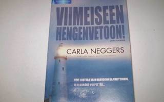 Carla Neggers Viimeiseen hengenvetoon, pokkari