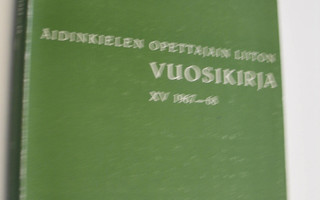 Äidinkielen opettajain liiton vuosikirja XV 1967-68