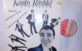 Lp Kauko Röyhkä  : Steppaillen ( SIS POSTIKULU  )