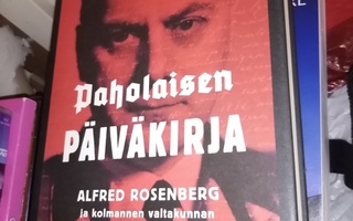 WITTMAN  : ALFRED ROSENBERG - PAHOLAISEN PÄIVÄKIRJA