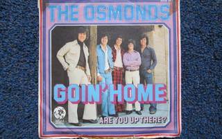 VINYYLISINGLE THE OSMONDS GOIN HOME 1973