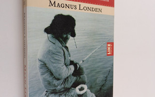 Magnus Londen : Maan ääriin : kertomuksia Siperian matkoilta