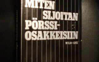 Saario: Miten sijoitan pörssiosakkeisiin (1 p. 1984) Sis.PK!