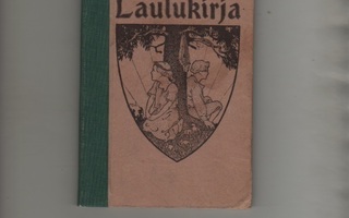 Lasten laulukirja toim. Anna Sarlin, Valistus 1911, sid, K3