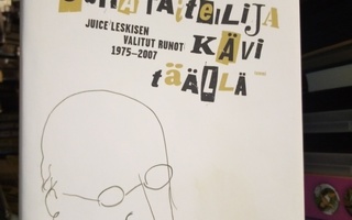 Juice Leskinen : Sanataiteilija kävi täällä ( SIS POSTIKULU