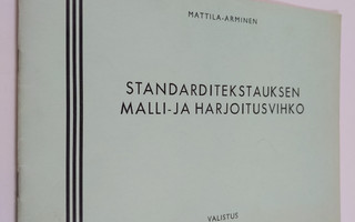 Pentti Mattila : Standarditekstauksen malli- ja harjoitus...