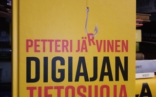 Petteri Järvinen : Digiajan tietosuoja ( SIS POSTIKULU)