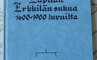 Lapuan Erkkilän sukua 1600-1900 luvuilta