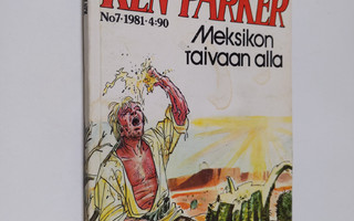 Ken Parker 7/1981 : Meksikon taivaan alla