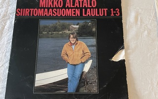 Mikko Alatalo – Siirtomaasuomen Laulut (3xLP)