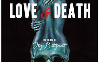 LOVE AND DEATH | THE FILMS OF JÖRG BUTTGEREIT | BLU-RAY