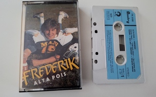 FREDERIK - ALTA POIS c-kasetti