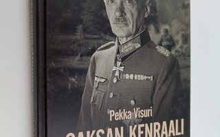 Pekka Visuri : Saksan kenraali Suomen päämajassa 1941 : s...