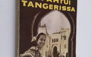 Aleko Lilius : Tapahtui Tangerissa