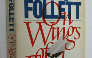 Ken Follett : On Wings of Eagles