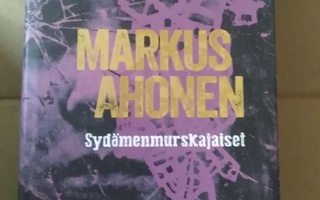 Markus Ahonen: Sydämenmurskajaiset