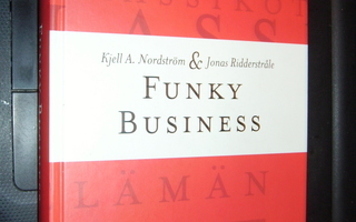 Nordström - Ridderstråle : FUNKY BUSINESS ( 1 p. 2006 )