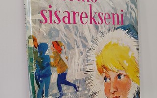 Tuletko sisarekseni - Rauha S. Virtanen (sid.)