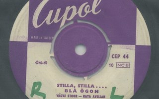 RAYA RAVELL & YNGVE STOOR: Stilla, Stilla 7” EP – Cupol 1955