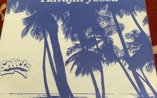 HARIOLAX: Hawaijin yöt * Amerikkaan, Amerikkaan