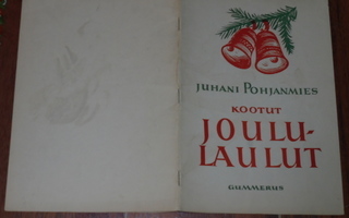 NUOTTIKIRJA - Juhani Pohjanmies / Kootut Joululaulut  1956