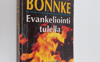 Reinhard Bonnke : Evankeliointi tulella : sytyttää säälin...