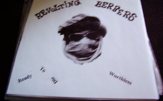 REVOLTING BERBERS-READY TO DIE WORTHLESS 7'' VINYYLI