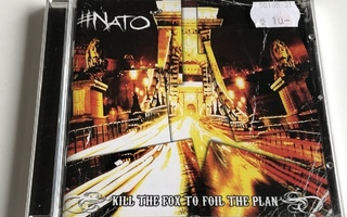 Nato: Kill The Fox to Foil The Plan (CD)