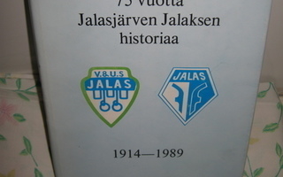 Arvo Ristilä:  75 vuotta Jalasjärven Jalaksen historiaa