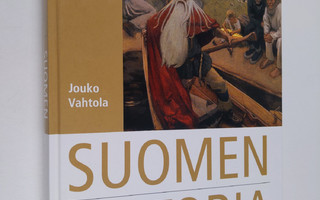 Jouko Vahtola : Suomen historia : jääkaudesta Euroopan un...