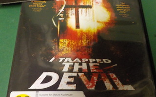 I TRAPPED THE DEVIL UUSI DVD (W)