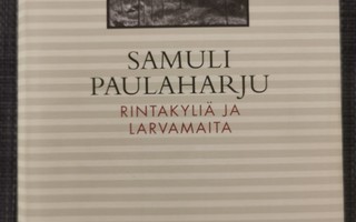 Samuli Paulaharju - Rintakyliä ja larvamaita
