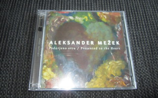 Aleksander Mežek - Podarjeno Srcu /Presented to the heart CD