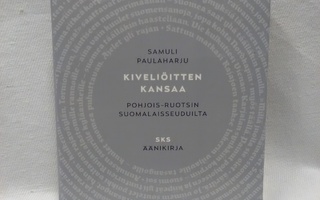 Äänikirja Kiveliöitten kansaa - Samuli Paulaharju