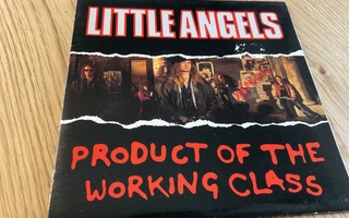 Little Angels - Product of the working Class (7”)